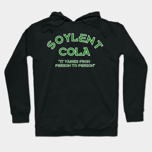 Soylent Cola - It Varies From Person To Person Hoodie